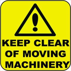Keep Clear Of Moving Machinery 44x44cm Sign.
