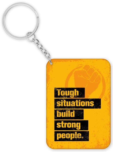 Tough Situations Birthday Christmas Inspiration Gift Keyring