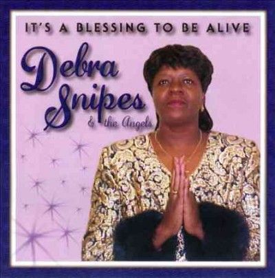 Debra Snipes - It's A Blessing To Be Alive (CD)