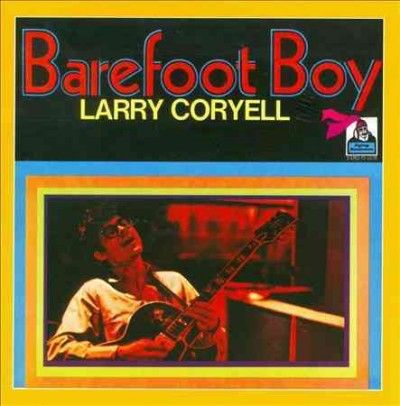 Larry Coryell - Barefoot Boy (CD)
