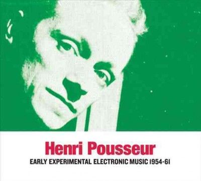 Henri Pousseur - Early Experimental Electronic Music 1 (CD)