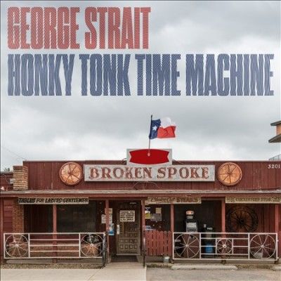 George Strait - Honky Tonk Time Machine (Vinyl)