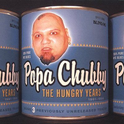 Popa Chubby - Hungry Years (CD)