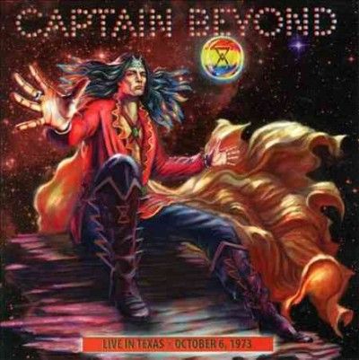 Captain Beyond - Live In Texas: October 6 1973 (CD)