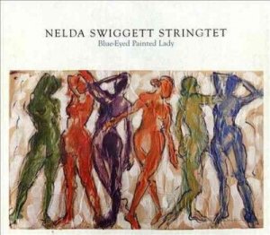 Nelda Stri Swiggett - Blue Eyed Painted Lady (CD)