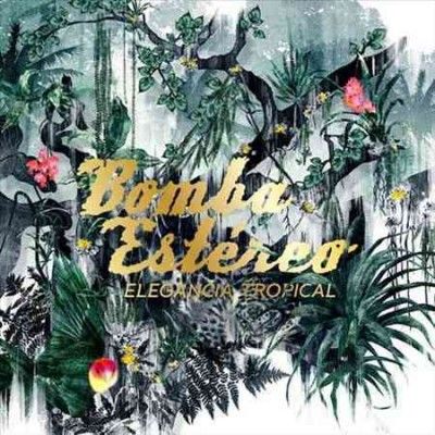 Bomba Estereo - Elegancia Tropical (Vinyl)