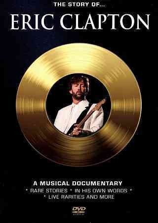 Story of Eric Clapton:Musical Documen - (Region 1 Import DVD)