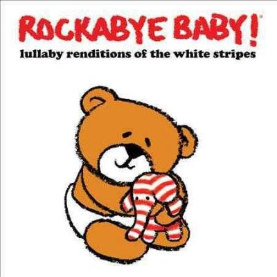 Various - Rockabye Baby: White Stripes Lullaby R (CD)