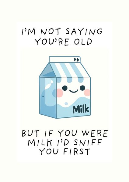 Funny Birthday Card "Milk
