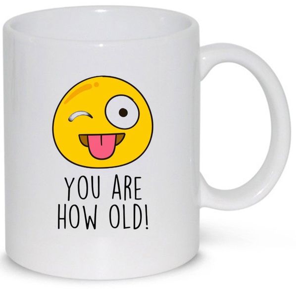 You Are How Old Birthday Gift Coffee Mug