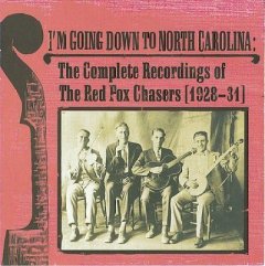 Red Fox Chasers - I'm Going Down To North Carolina (CD)