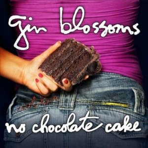 Gin Blossoms - No Chocolate Cake (CD)