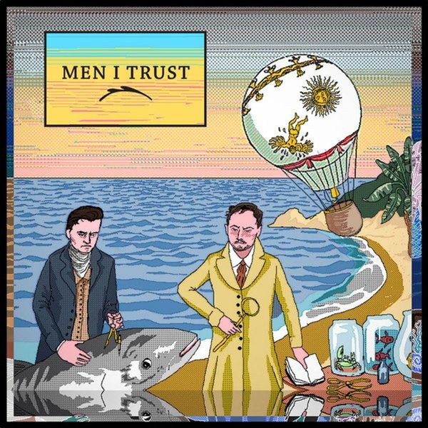 Men I Trust - Self-Titled Album Vinyl LP
