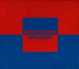 Asmus Tietchens - Spat Europa (CD)