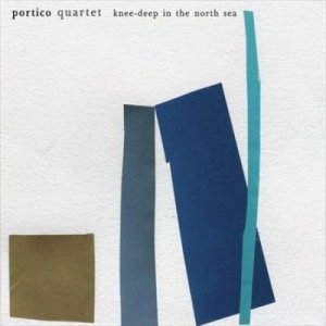 Portico Quartet - Knee Deep In The North Sea (Vinyl)