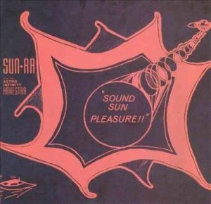 Sun Ra - Sound Sun Pleasure (Vinyl)