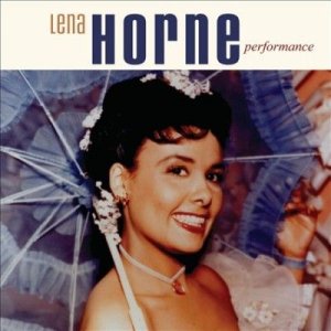 Lena Horne - Performance (CD)