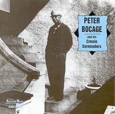 Peter Bocage - Peter Bocage And His Creole Serenader (CD)