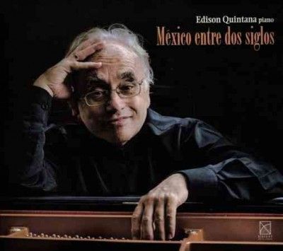 Edison Quintana - Mexico Entre Dos Siglos (CD)