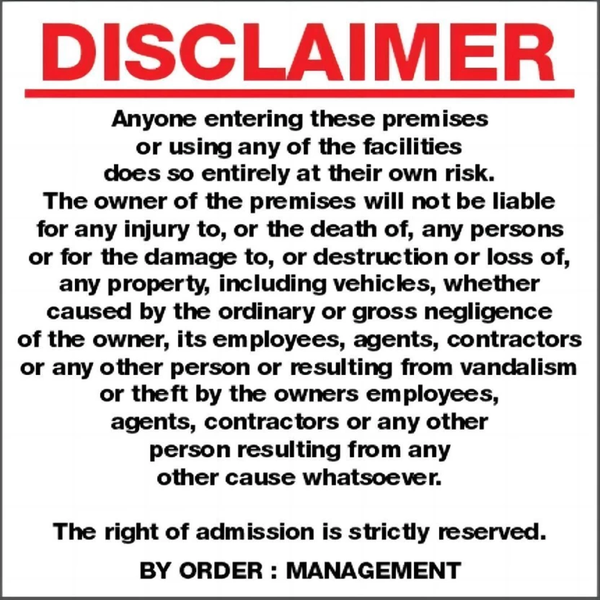 Disclaimer Sign | Enter at Own Risk | Premises Notice on Chromadek.