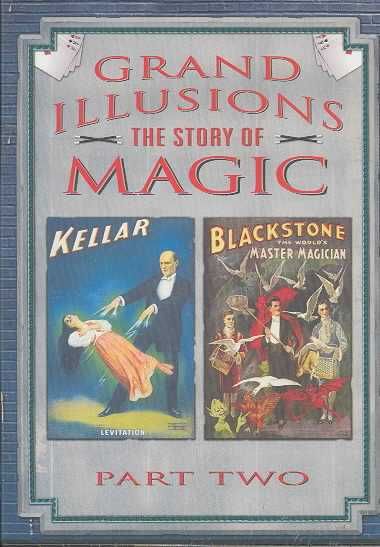 Grand Illusions: The Story Of Magic Part Two - (Region 1 Import DVD)