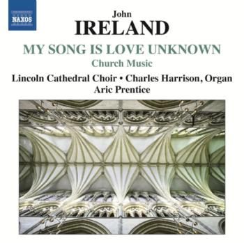 John Ireland: My Song Is Love Unknown (CD / Album)