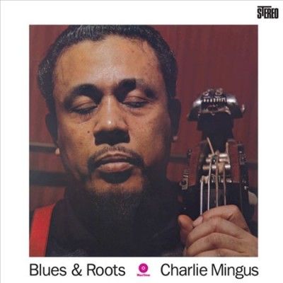 Charles Mingus - Blues And Roots (Vinyl)