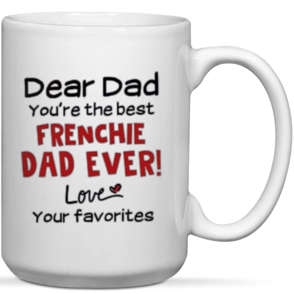 You're The Best Frenchie Dad Ever Gift Mug