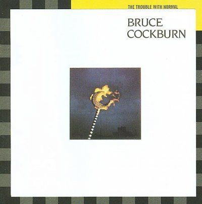 Bruce Cockburn - Trouble With Normal (CD)