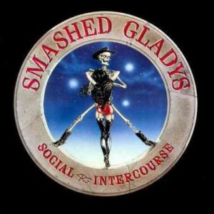Smashed Gladys - Social Intercourse (CD)