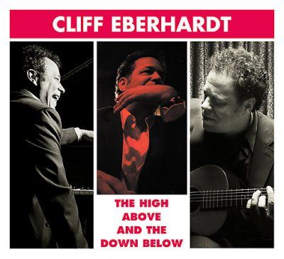 Cliff Eberhardt - High Above And The Down Below (CD)