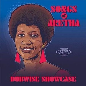 Songs of Aretha: Dubwise Showcase (CD / Album)