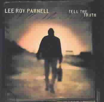 Lee Roy Parnell - Tell The Truth (CD)