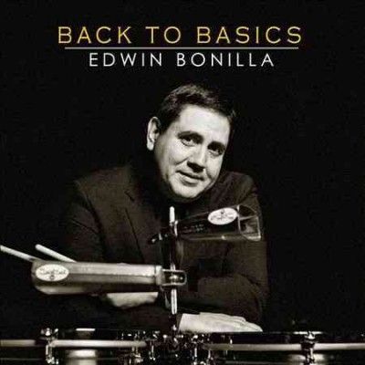 Edwin Bonilla - Back To Basics (CD)