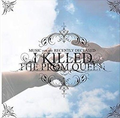 I Killed The Prom Qu - Music For The Recently Deceased (Vinyl)