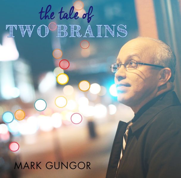 Tale Of Two Brains By Mark Gungor (CD)