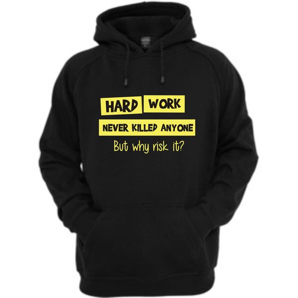 Qtees Africa Hard Work Never Killed Anyone Hoodie - Black (Size: 2XL)