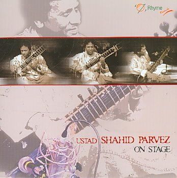 Ustad Shahid Parvez:on Stage - (Import CD)