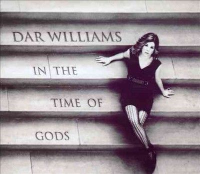 Dar Williams - In The Time Of Gods (CD)