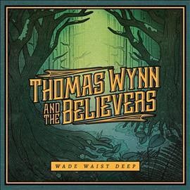 Thomas Wynn - Wade Waist Deep (Vinyl)