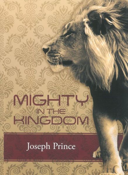 Mighty In The Kingdom - Joseph Prince (CD)