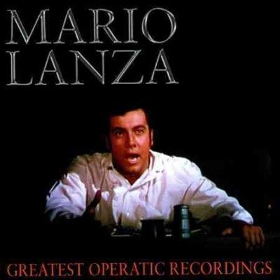 Mario Lanza: Greatest Operatic Recordings (CD / Album)