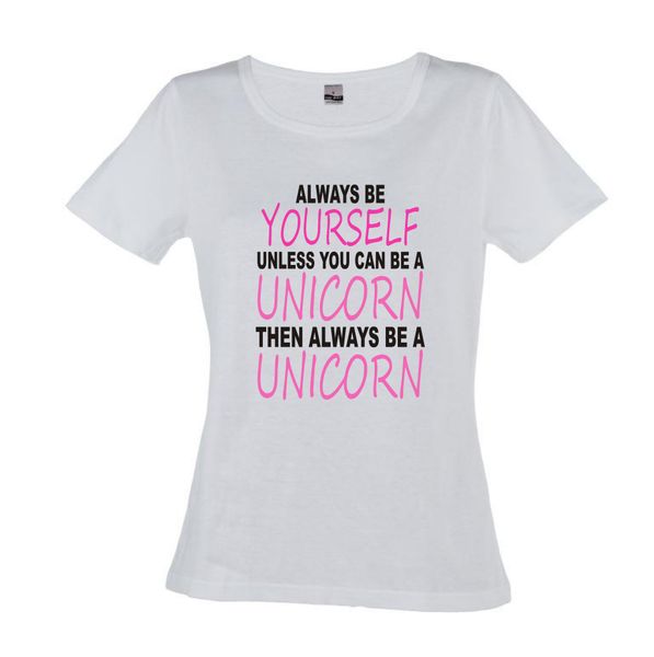 Qtees Africa Always Be Yourself Unless You Can Be A Unicorn Then Always Be A Unicorn Ladies T-Shirt - White