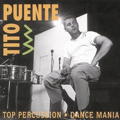 Tito Puente - Top Percussion/dance Mania (CD)