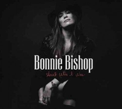 Bonnie Bishop - Ain't Who I Was (CD)