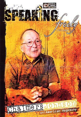 Speaking Freely - Vol. 4: Chalmers Johnson on American Hegemony - (Region 1 Import DVD)