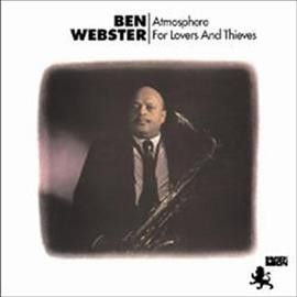 Ben Webster - Atmosphere For Lovers And Thieves (Vinyl)
