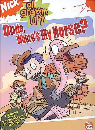 All Grown up:Dude Where's My Horse - (Region 1 Import DVD)