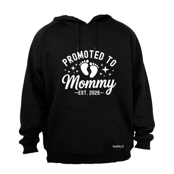 Promoted to Mommy 2026 - Hoodie
