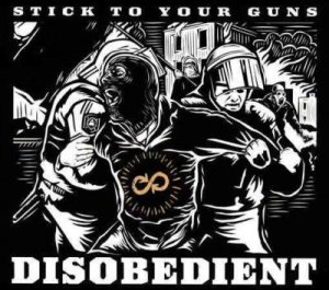 Stick To Your Guns - Disobedient (CD)